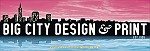 Banner: Big City Design & Print